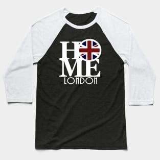 HOME London (UK Flag) white text Baseball T-Shirt